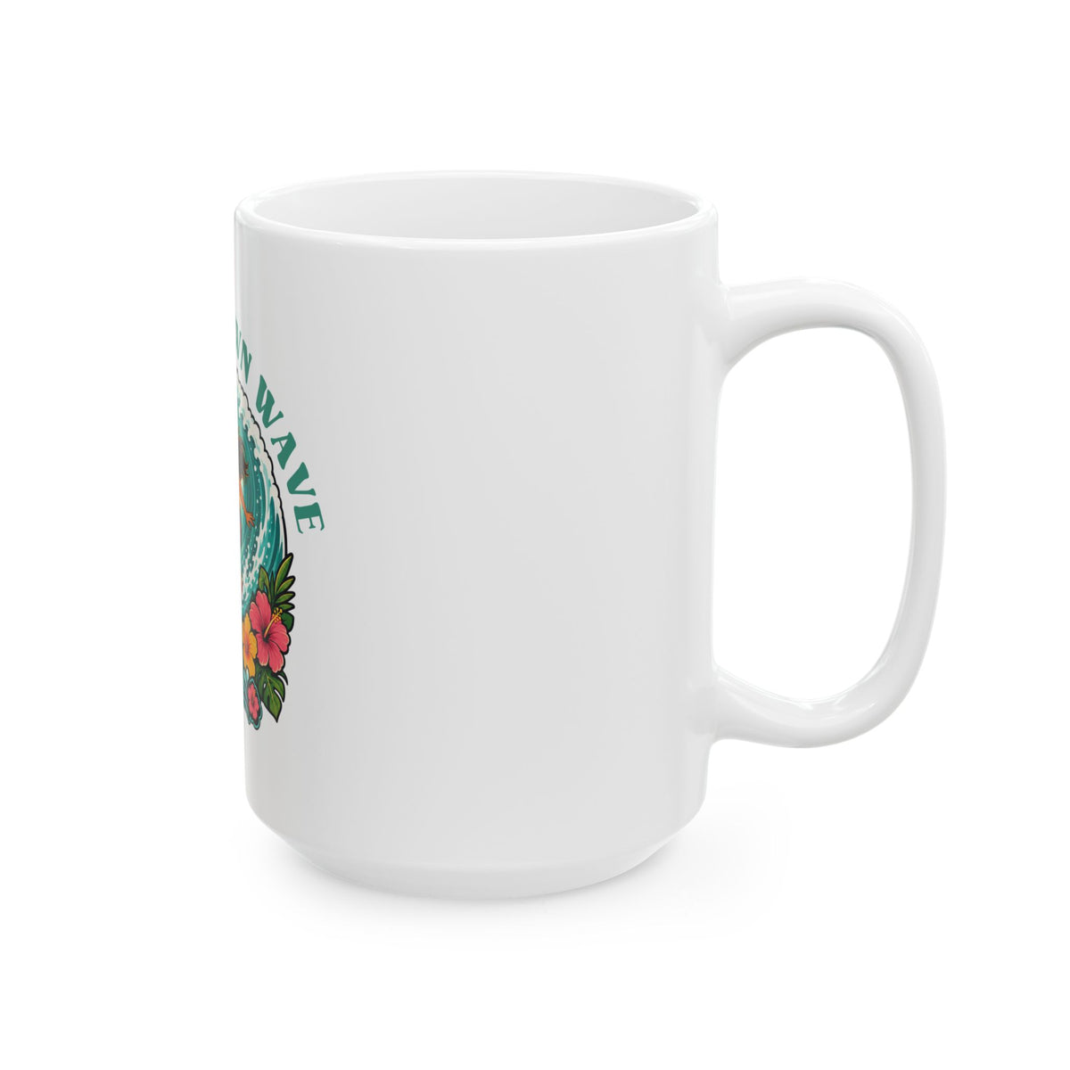 I Ride My Own Wave | Ceramic Mug 11oz / 15oz
