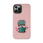 I Am the Secret Sauce | Pink iPhone Tough Magnetic Case