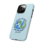 Light Blue Change the World Not Your Body iPhone Case | Girls Empowerment Phone Case | You Are Enough Body Positive Case