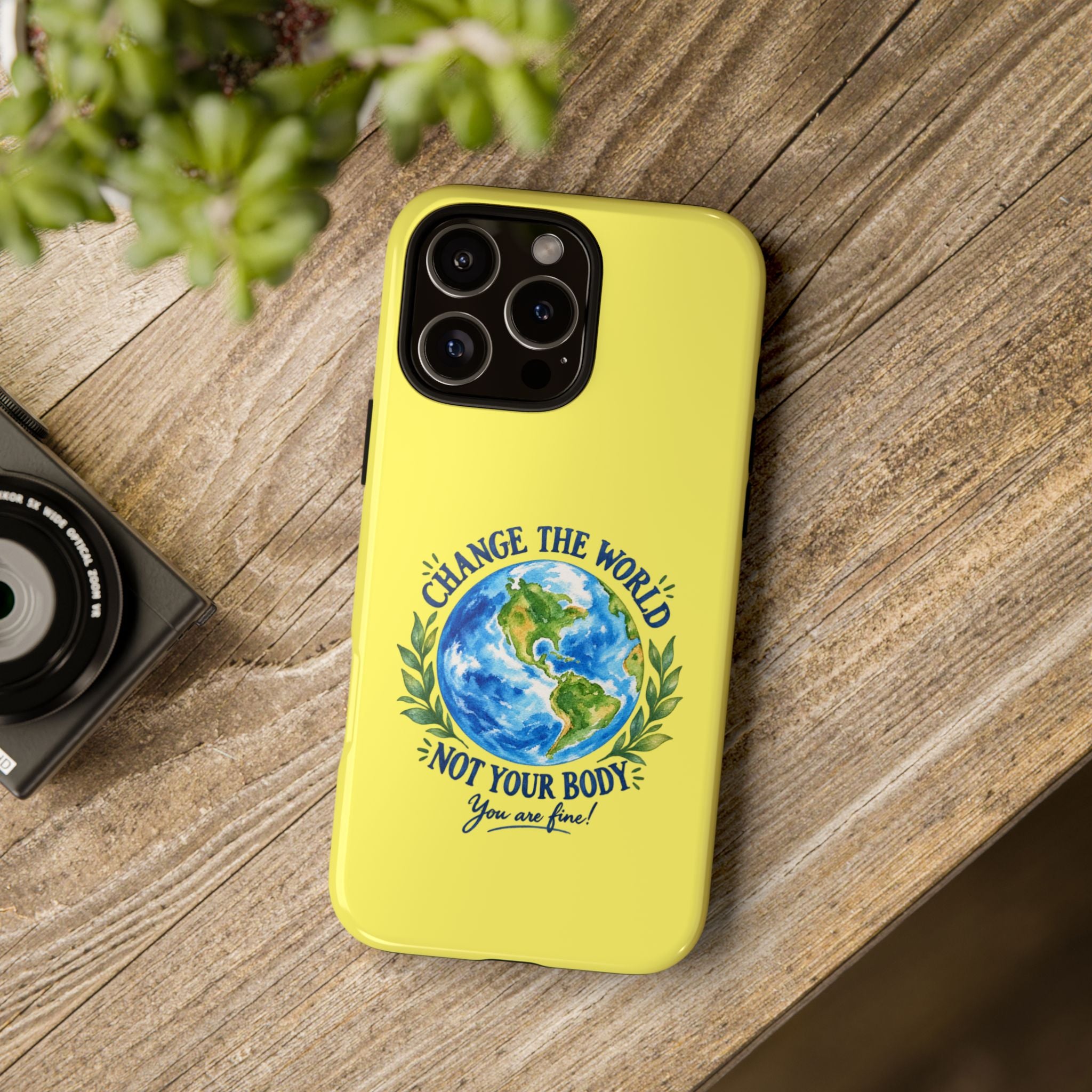 Yellow Change the World Not Your Body iPhone Case | Girls Empowerment Phone Case | You Are Enough Body Positive Case