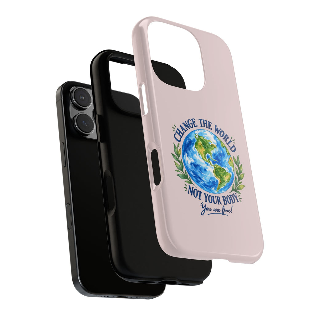 Change the World Not Your Body iPhone Case | Girls Empowerment Phone Case | You Are Enough Body Positive Case