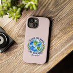 Change the World Not Your Body iPhone Case | Girls Empowerment Phone Case | You Are Enough Body Positive Case