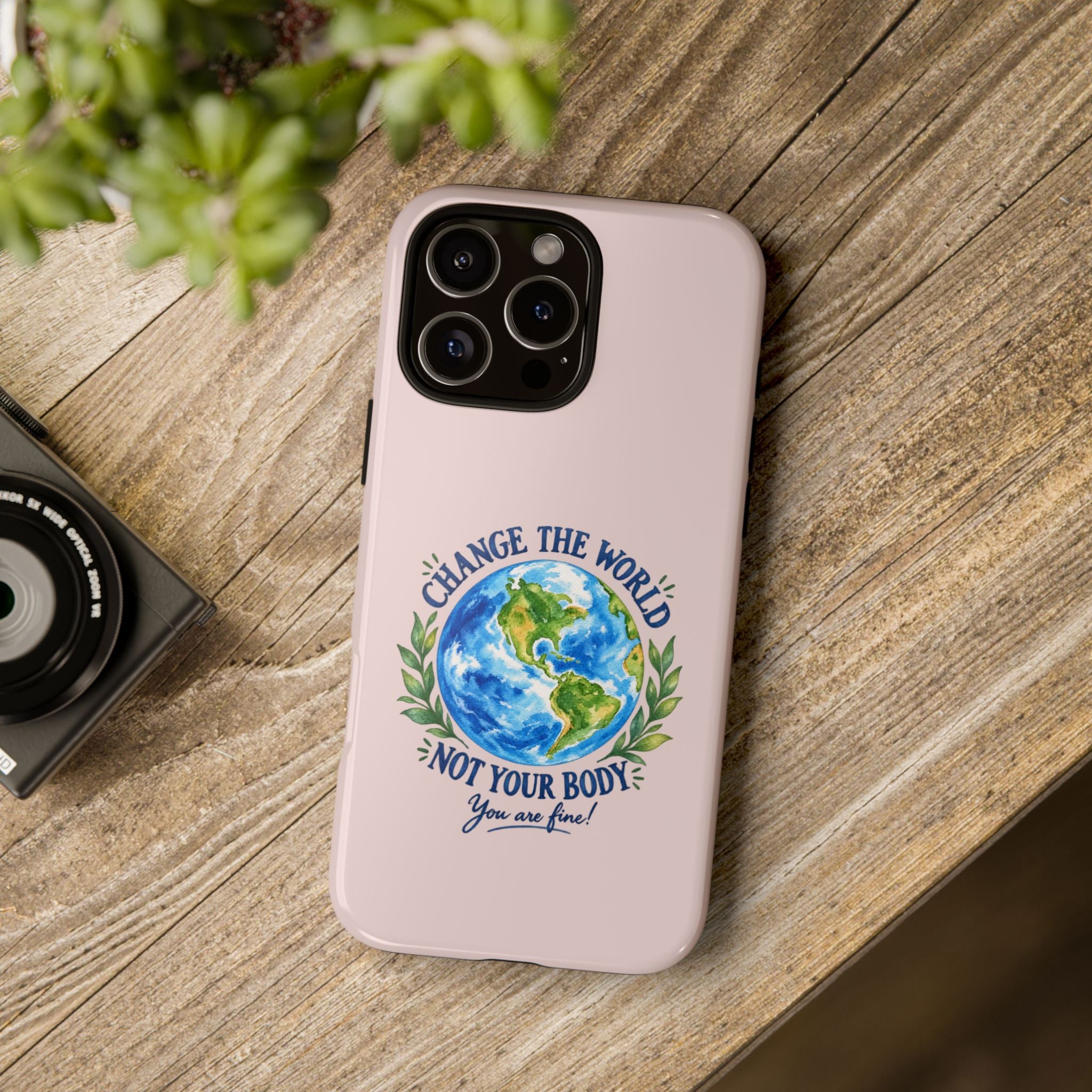 Change the World Not Your Body iPhone Case | Girls Empowerment Phone Case | You Are Enough Body Positive Case