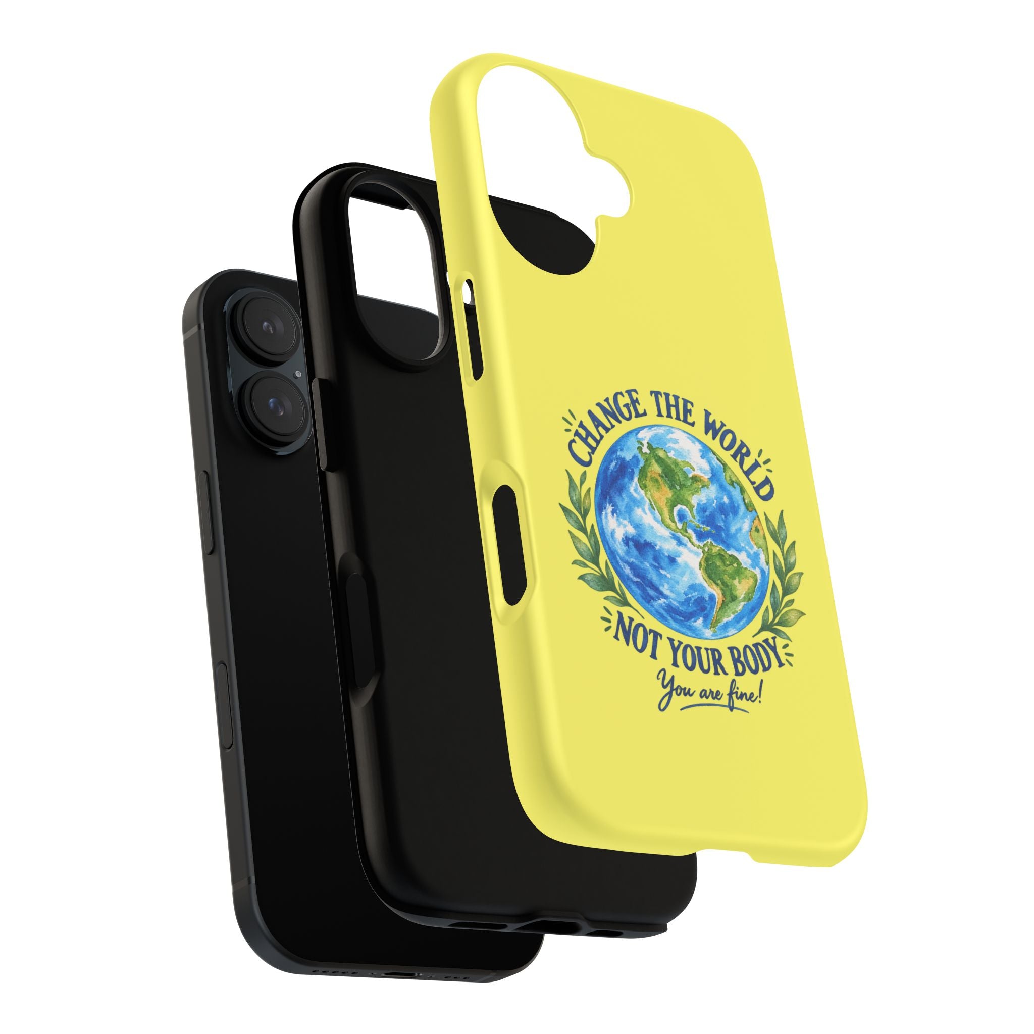 Yellow Change the World Not Your Body iPhone Case | Girls Empowerment Phone Case | You Are Enough Body Positive Case