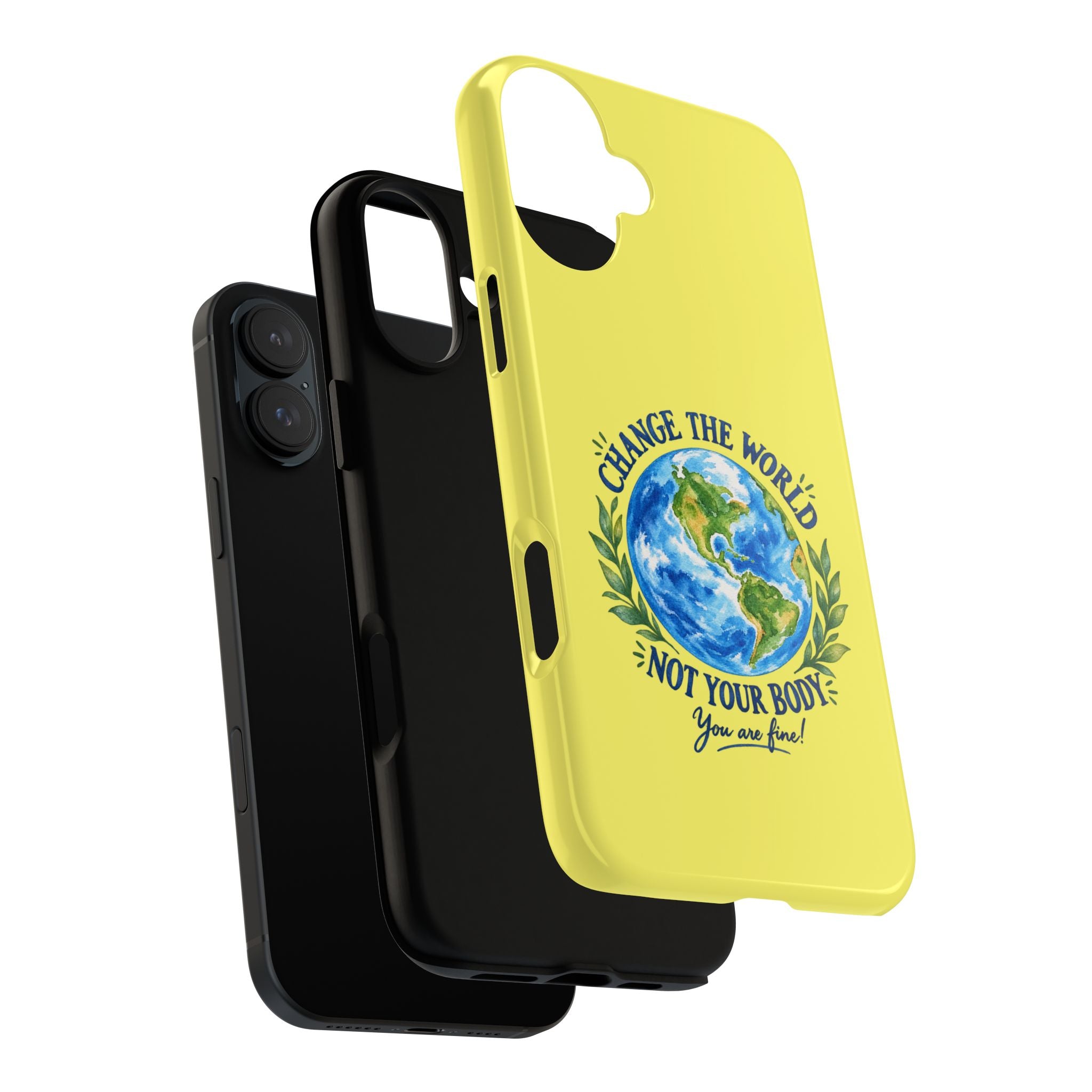 Yellow Change the World Not Your Body iPhone Case | Girls Empowerment Phone Case | You Are Enough Body Positive Case