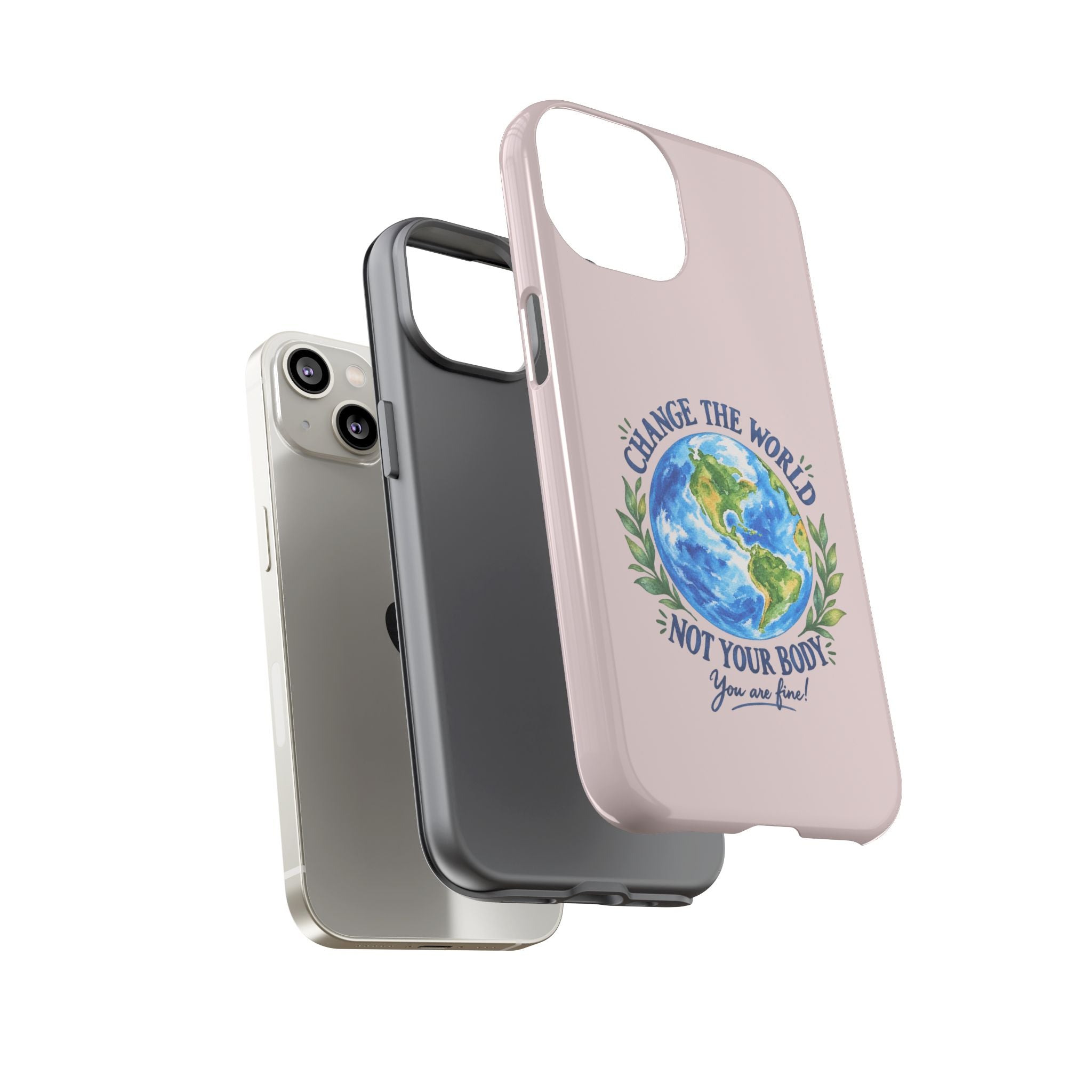 Change the World Not Your Body iPhone Case | Girls Empowerment Phone Case | You Are Enough Body Positive Case