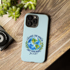 Light Blue Change the World Not Your Body iPhone Case | Girls Empowerment Phone Case | You Are Enough Body Positive Case