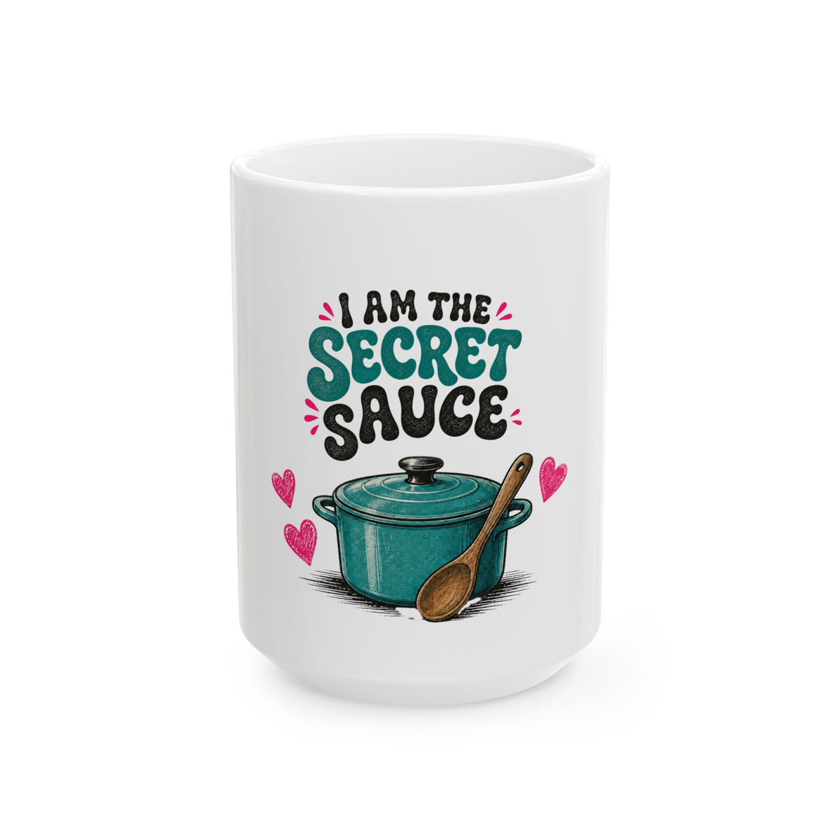 I Am the Secret Sauce | Ceramic Mug 11oz / 15oz