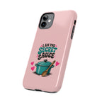 I Am the Secret Sauce | Pink iPhone Tough Magnetic Case