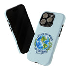 Light Blue Change the World Not Your Body iPhone Case | Girls Empowerment Phone Case | You Are Enough Body Positive Case