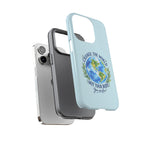 Light Blue Change the World Not Your Body iPhone Case | Girls Empowerment Phone Case | You Are Enough Body Positive Case