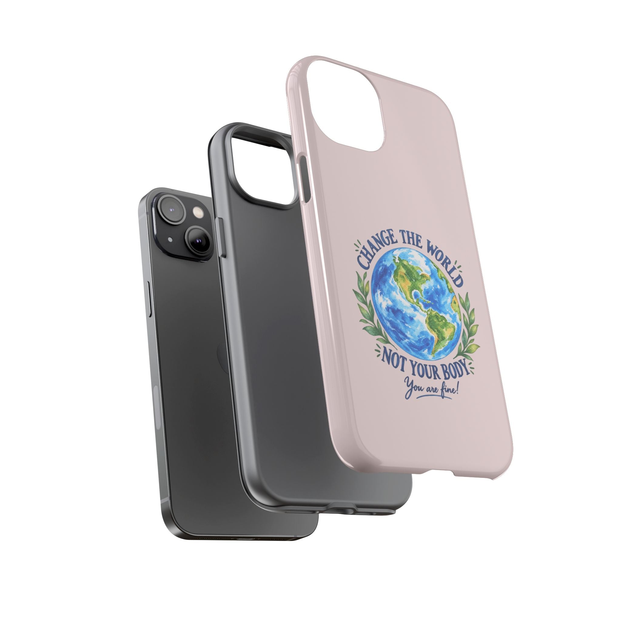 Change the World Not Your Body iPhone Case | Girls Empowerment Phone Case | You Are Enough Body Positive Case
