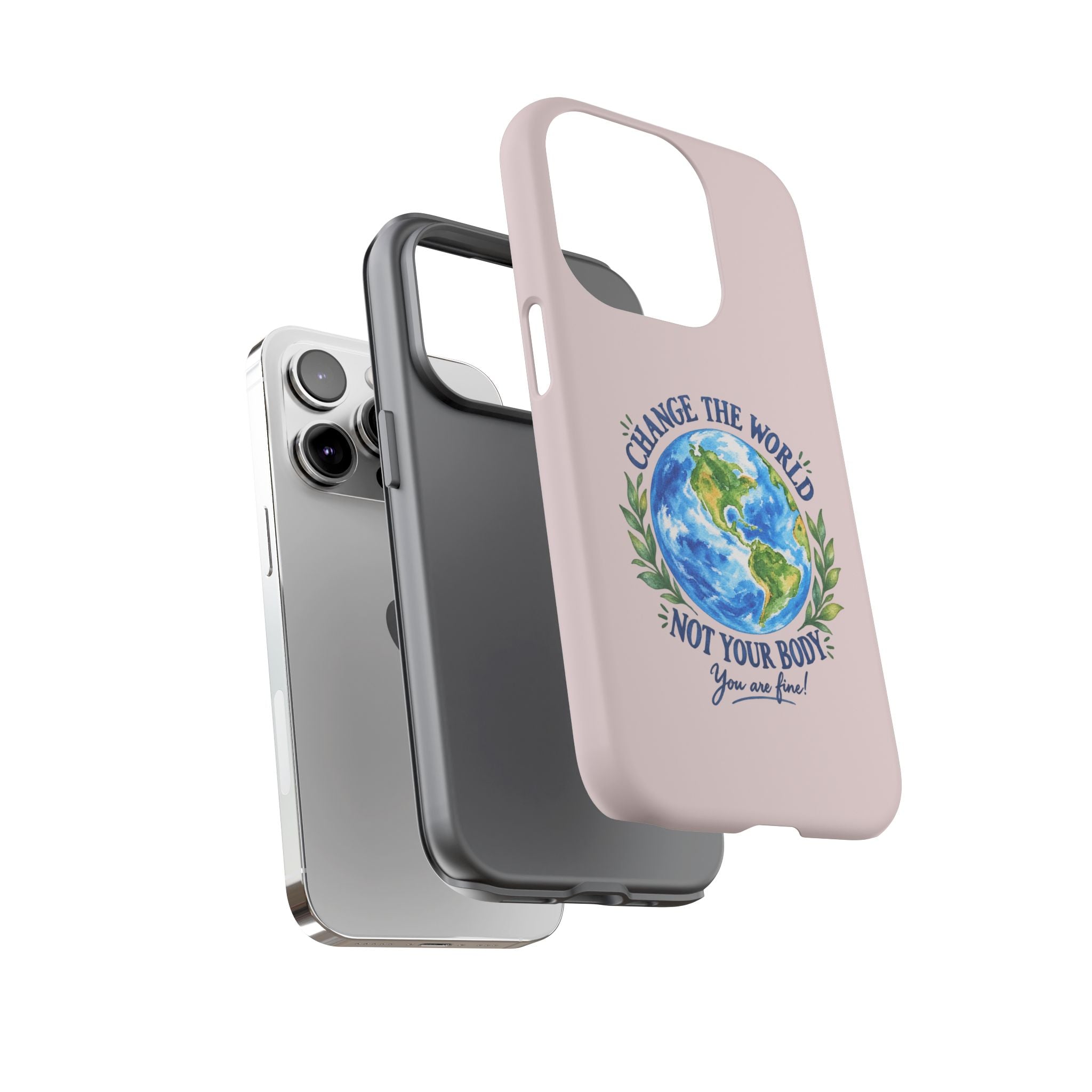 Change the World Not Your Body iPhone Case | Girls Empowerment Phone Case | You Are Enough Body Positive Case