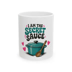 Ceramic Mug — "I Am The Secret Sauce" Cooking Lover Coffee Mug (11oz/15oz)