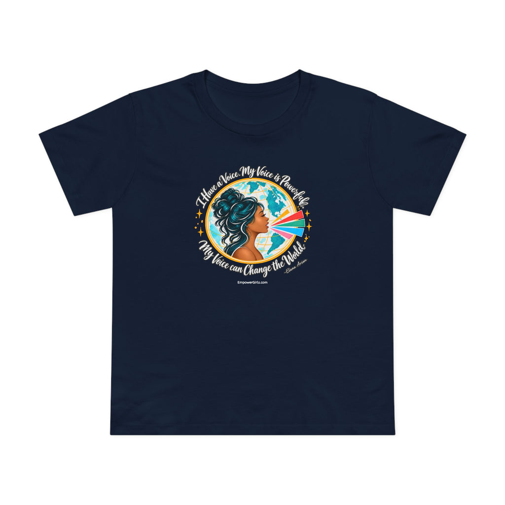 I Have a Voice. My Voice is Powerful. My Voice Can Change the World. | Empower Girls Tee