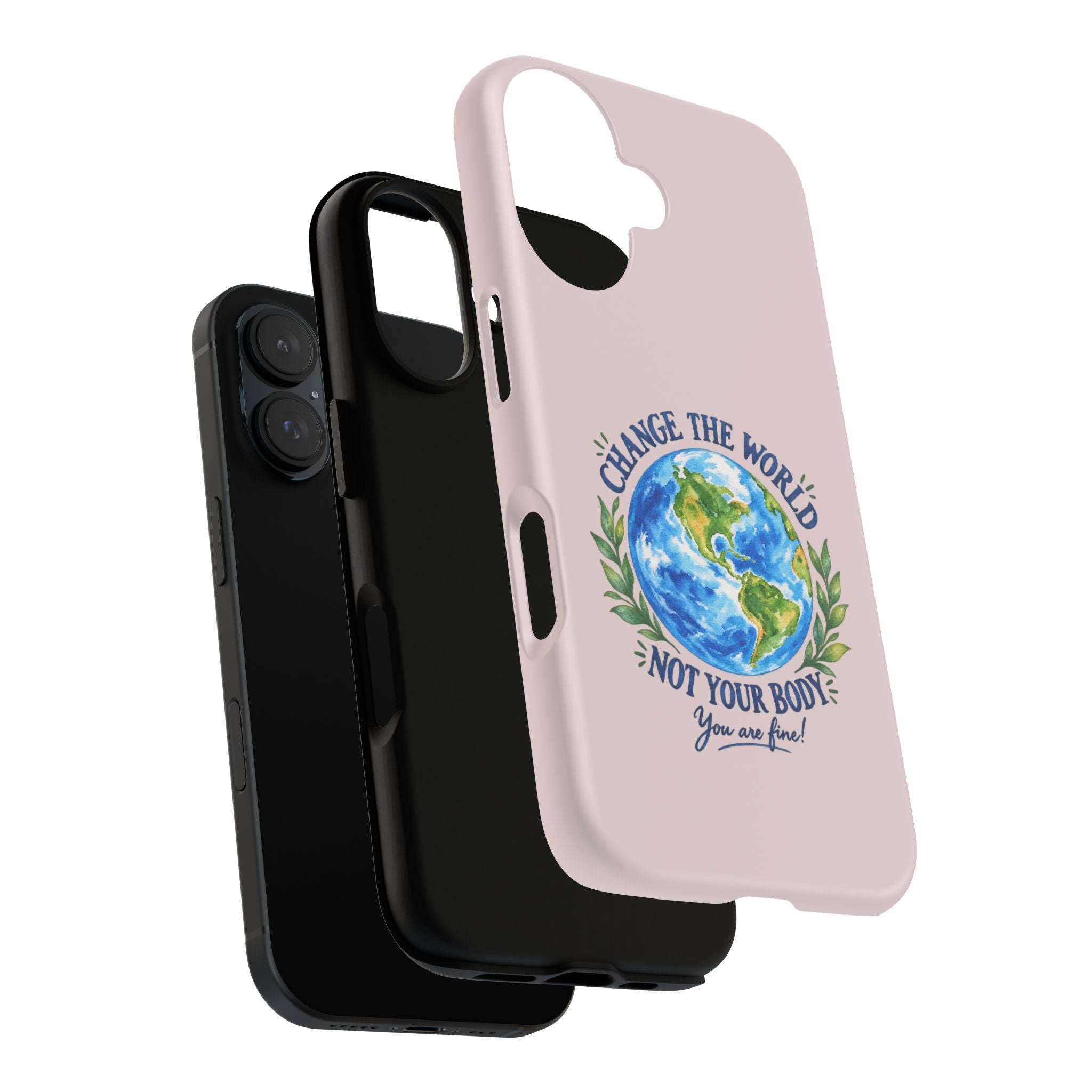 Change the World Not Your Body iPhone Case | Girls Empowerment Phone Case | You Are Enough Body Positive Case