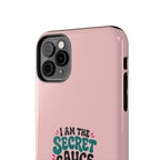 I Am the Secret Sauce | Pink iPhone Tough Magnetic Case