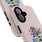 Pink Be the Light iPhone Case | Inspirational Phone Case | Positive Empowerment Gift for Girls & Women