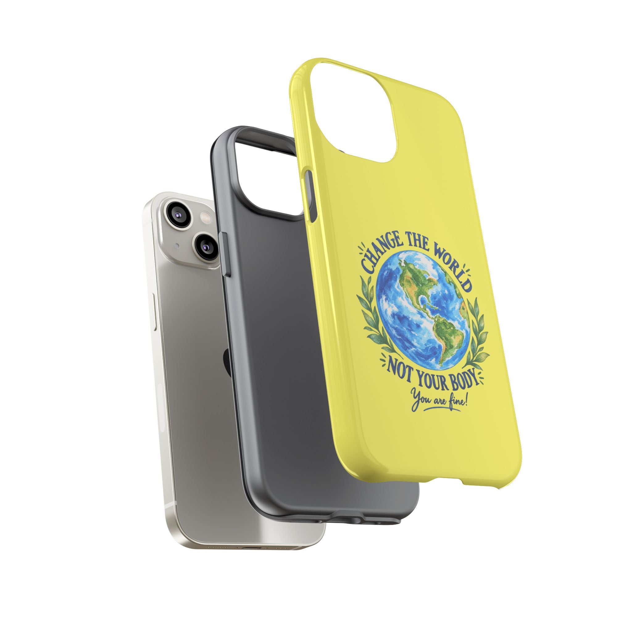 Yellow Change the World Not Your Body iPhone Case | Girls Empowerment Phone Case | You Are Enough Body Positive Case