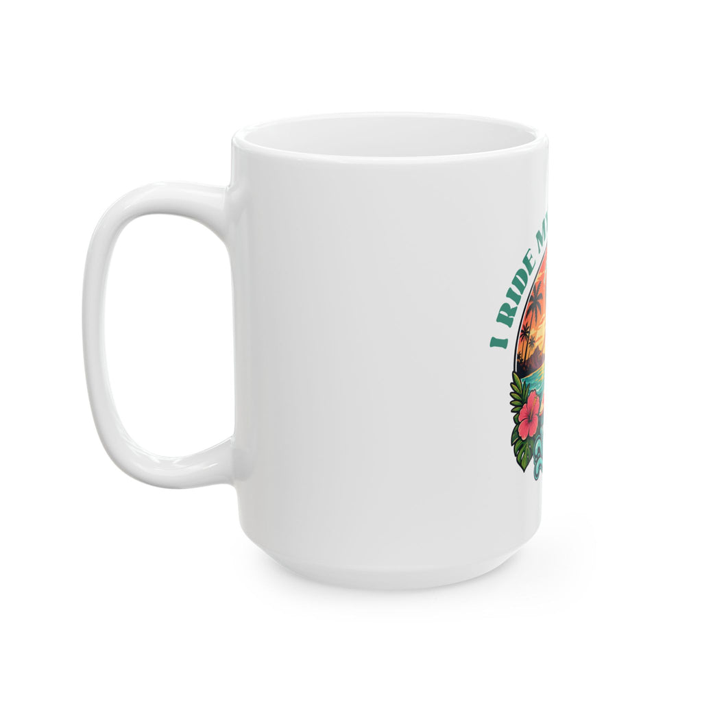 I Ride My Own Wave | Ceramic Mug 11oz / 15oz