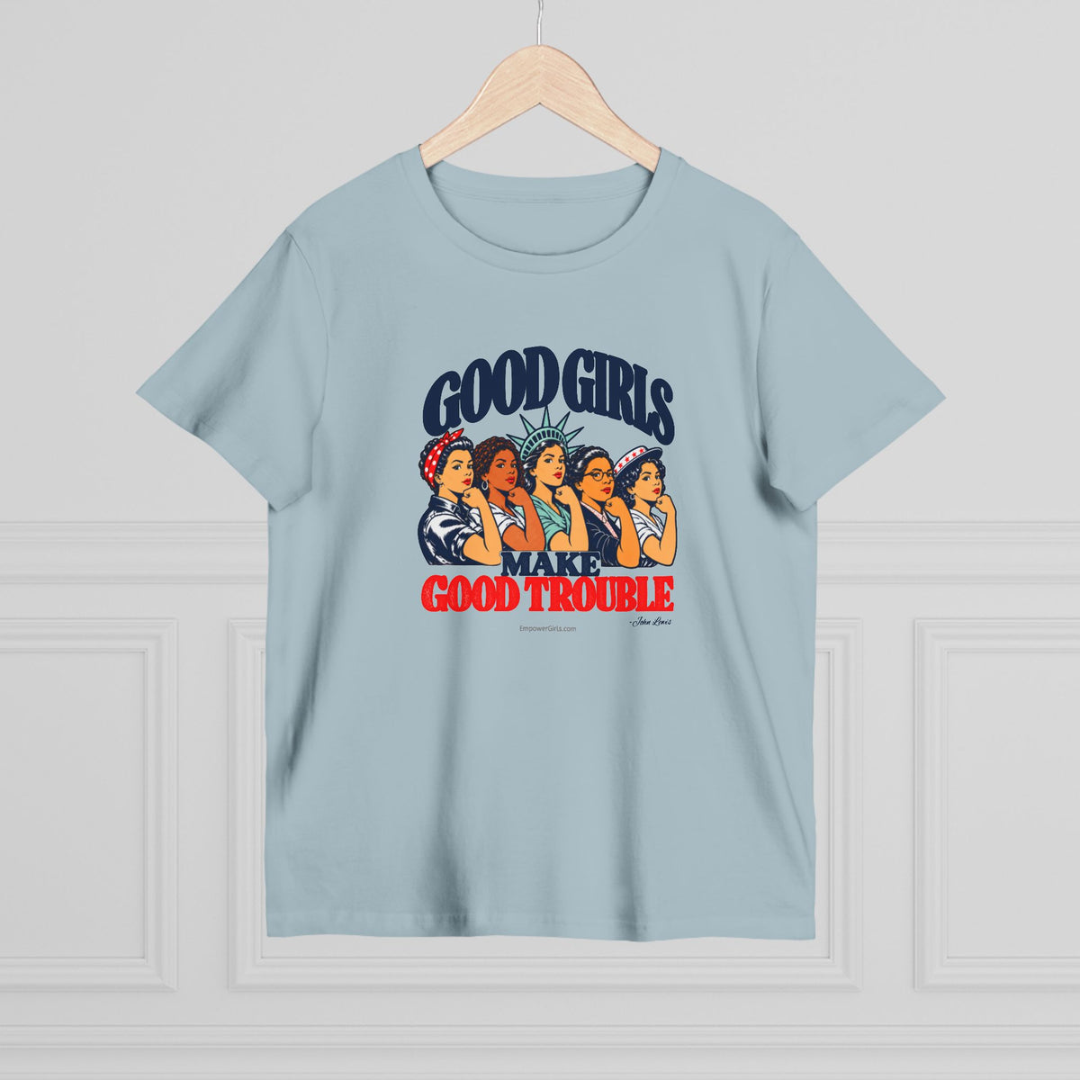 Good Girls Make Good Trouble | Empower Girls Tee