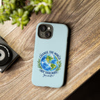 Light Blue Change the World Not Your Body iPhone Case | Girls Empowerment Phone Case | You Are Enough Body Positive Case