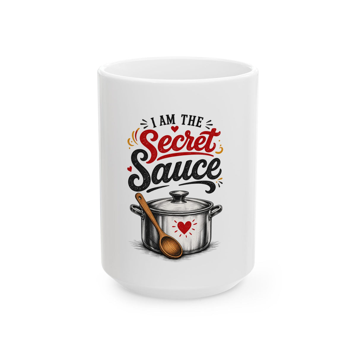 I Am the Secret Sauce | Ceramic Mug 11oz / 15oz