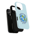 Light Blue Change the World Not Your Body iPhone Case | Girls Empowerment Phone Case | You Are Enough Body Positive Case