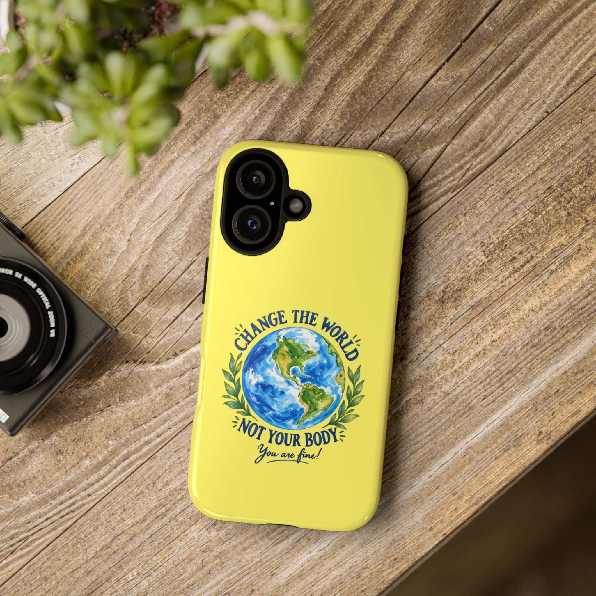 Yellow Change the World Not Your Body iPhone Case | Girls Empowerment Phone Case | You Are Enough Body Positive Case