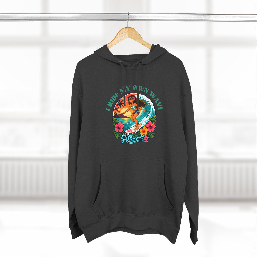 I Ride My Own Wave Hoodie - Women's Surfer Graphic Pullover
