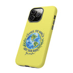 Yellow Change the World Not Your Body iPhone Case | Girls Empowerment Phone Case | You Are Enough Body Positive Case