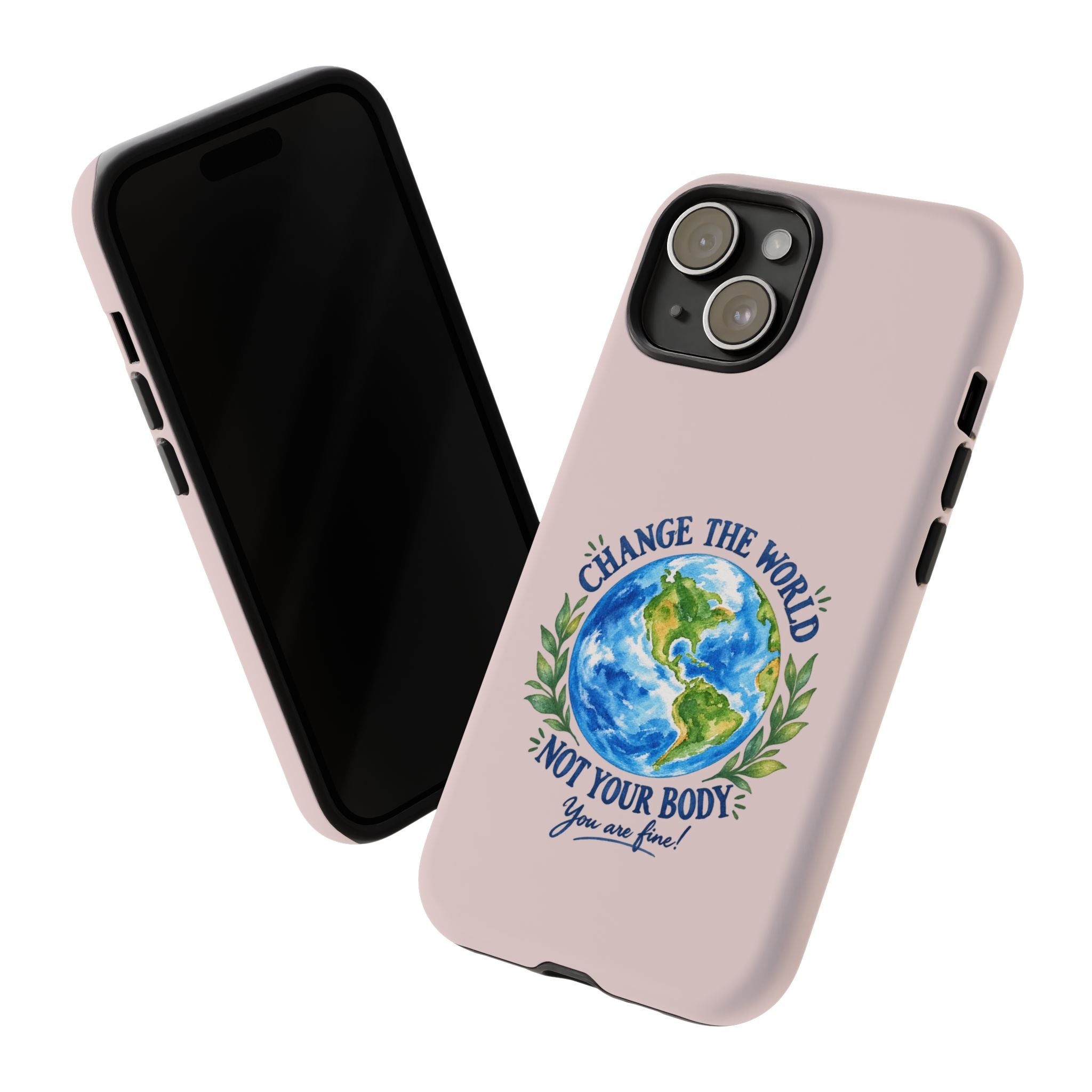Change the World Not Your Body iPhone Case | Girls Empowerment Phone Case | You Are Enough Body Positive Case