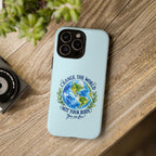 Light Blue Change the World Not Your Body iPhone Case | Girls Empowerment Phone Case | You Are Enough Body Positive Case