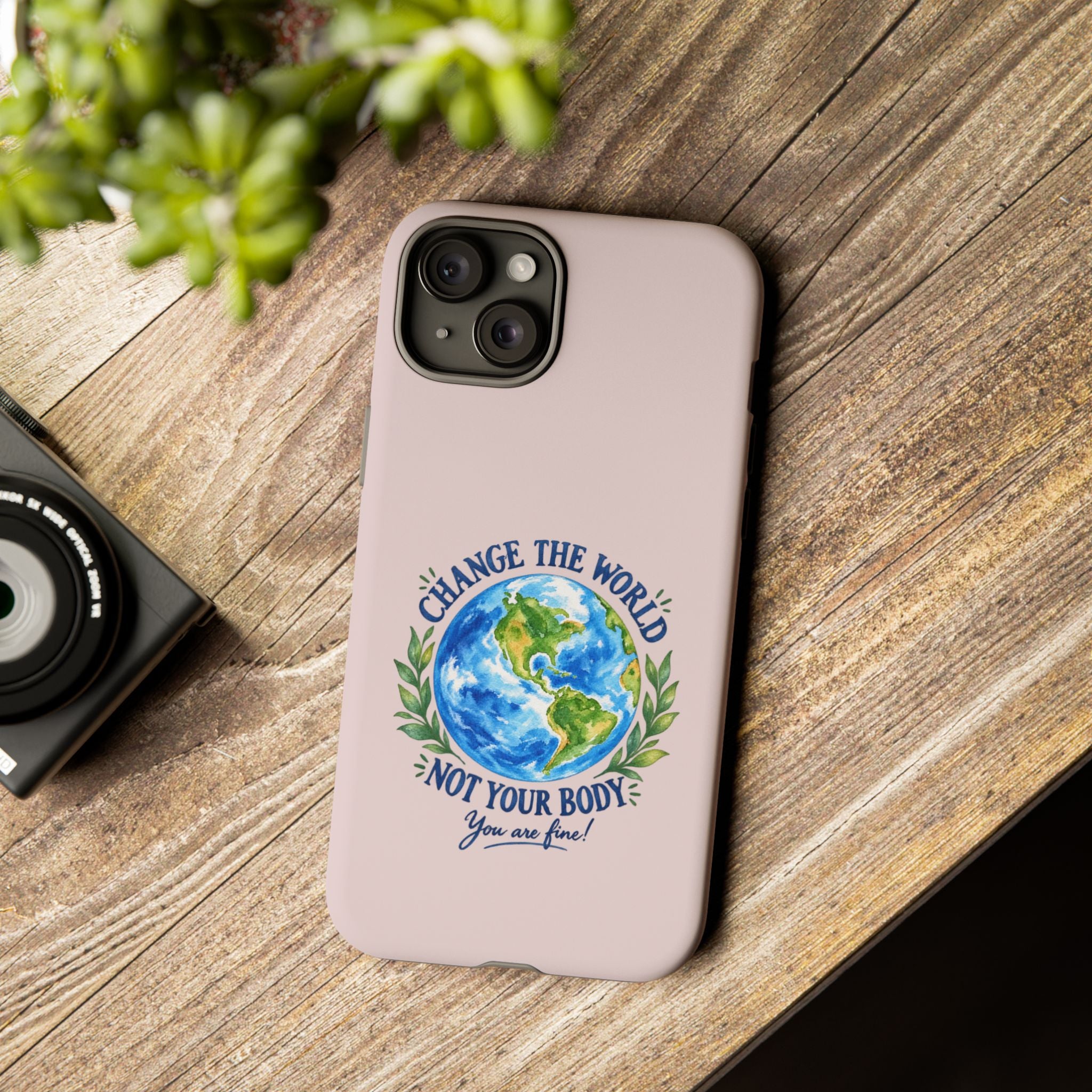 Change the World Not Your Body iPhone Case | Girls Empowerment Phone Case | You Are Enough Body Positive Case