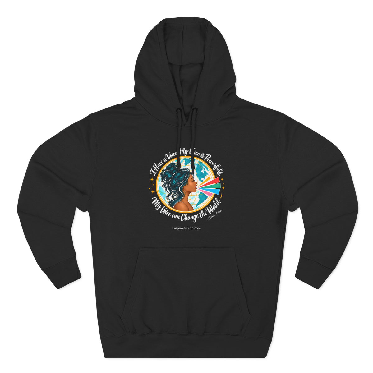 I Have a Voice. My Voice is Powerful. My Voice Can Change the World. | Pullover Hoodie
