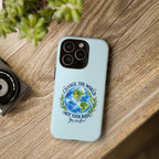 Light Blue Change the World Not Your Body iPhone Case | Girls Empowerment Phone Case | You Are Enough Body Positive Case