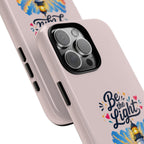 Pink Be the Light iPhone Case | Inspirational Phone Case | Positive Empowerment Gift for Girls & Women