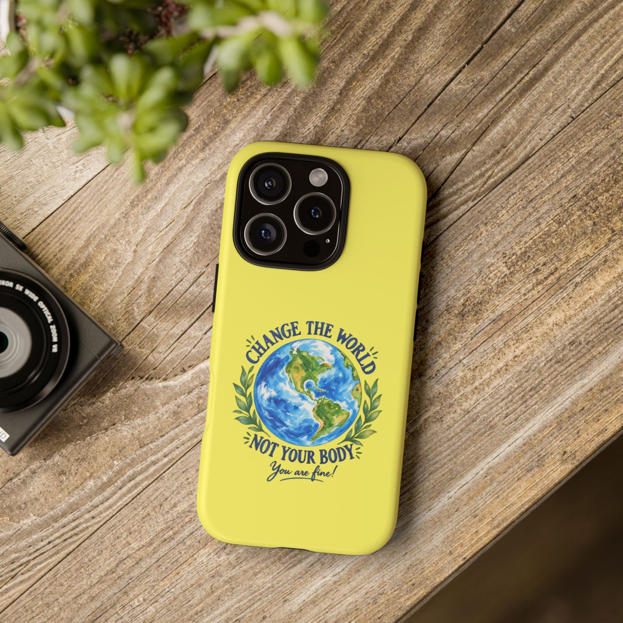 Yellow Change the World Not Your Body iPhone Case | Girls Empowerment Phone Case | You Are Enough Body Positive Case