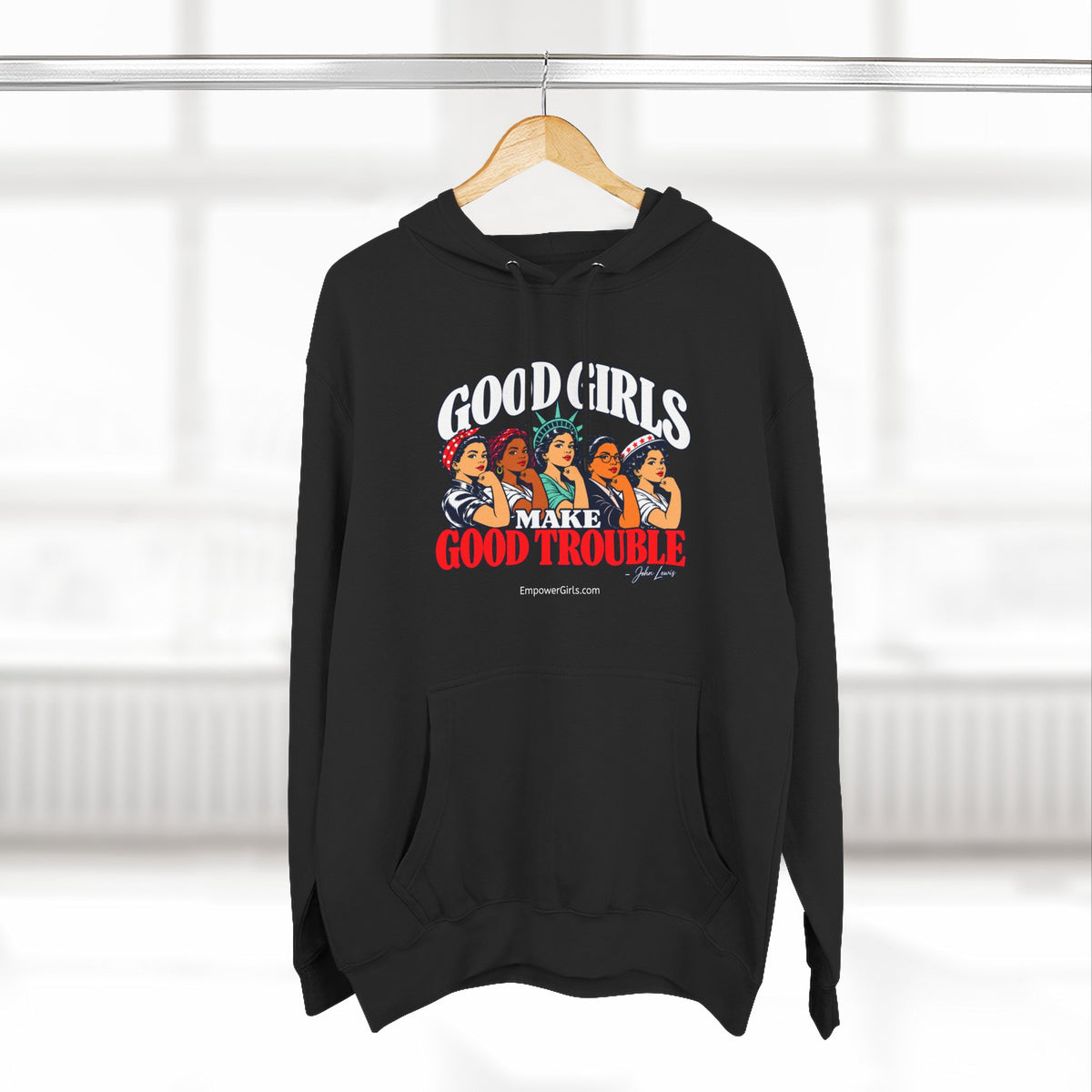 Good Girls Make Good Trouble | Pullover Hoodie