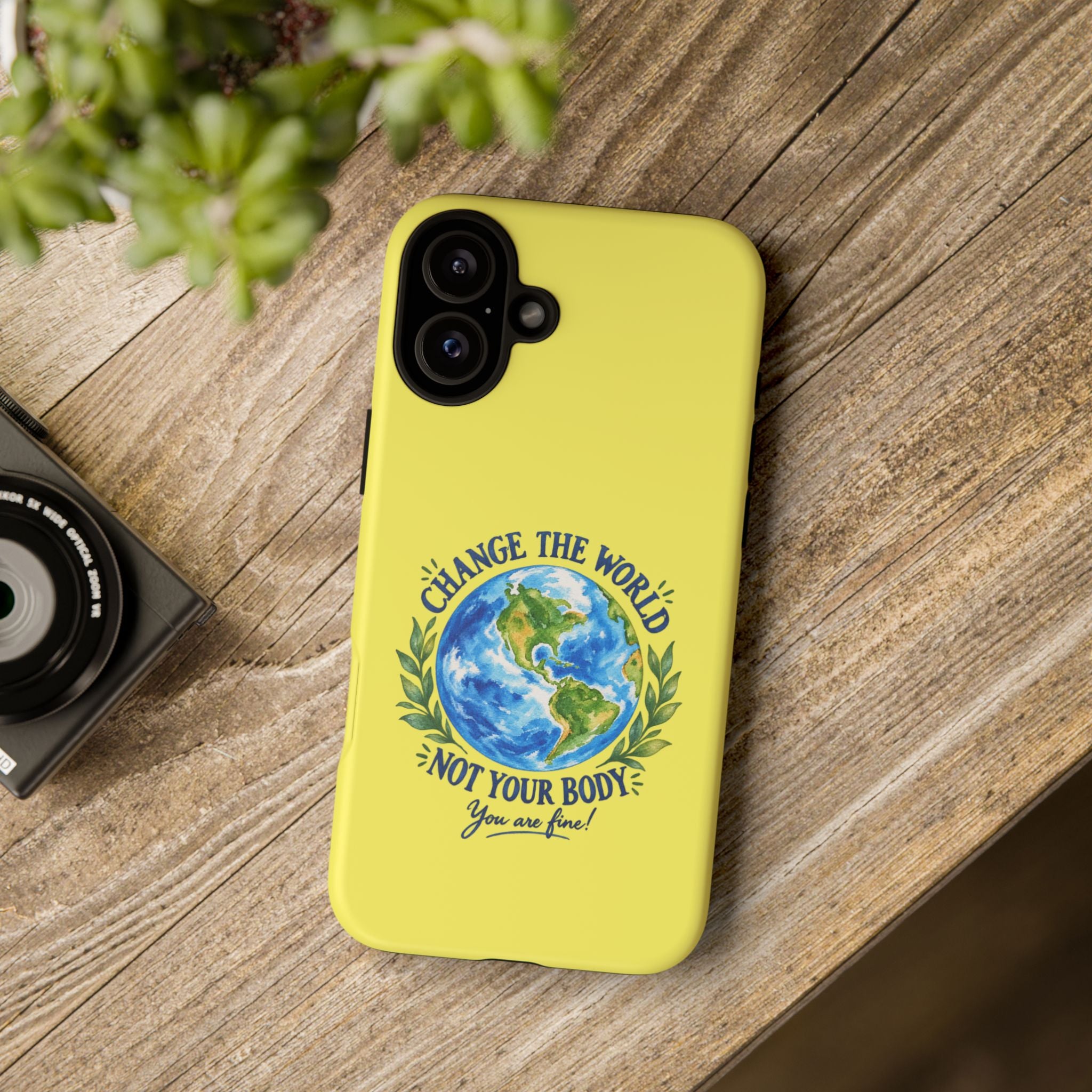 Yellow Change the World Not Your Body iPhone Case | Girls Empowerment Phone Case | You Are Enough Body Positive Case