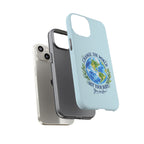 Light Blue Change the World Not Your Body iPhone Case | Girls Empowerment Phone Case | You Are Enough Body Positive Case