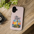 Pink Be the Light iPhone Case | Inspirational Phone Case | Positive Empowerment Gift for Girls & Women